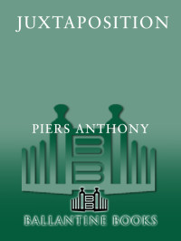 Anthony, Piers. — Juxtaposition