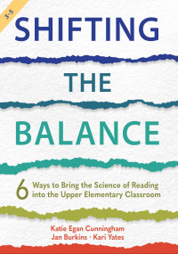 Katie Cunningham;Jan Burkins;Kari Yates; & Jan Burkins & Kari Yates — Shifting the Balance, Grades 3-5