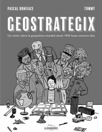 Pascal Boniface, Tommy — Geostrategix