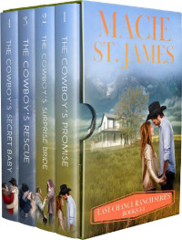 Macie St. James — Last Chance Ranch 01-04 Complete Collection Box Set