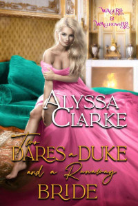 Alyssa Clarke — Two Dares, a Duke, and a Runaway Bride