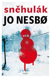 Sněhulák — Nesbø Jo - Harry Hole 07