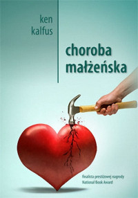 Ken Kalfus — Choroba małżeńska