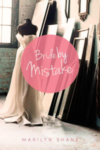 Shank, Marilyn — Bride by Mistake
