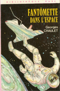  — Fantômette dans l'espace