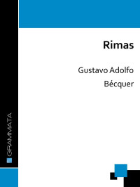 Gustavo Adolfo Bécquer — Rimas