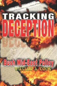 Cook — Tracking Deception - Bush Mid-East Policy (2006)