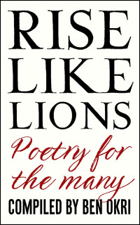 Ben Okri — Rise Like Lions