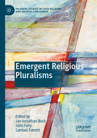 Jan-Jonathan Bock & John Fahy & Samuel Everett — Emergent Religious Pluralisms