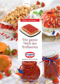 Oetker, Dr. — [Rezeptheft 07] • Welt Der Erdbeeren