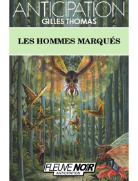 Thomas, Gilles — Les Hommes Marqués