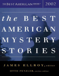 James Ellroy & Otto Penzler — The Best American Mystery Stories 2002 (Best American (TM))