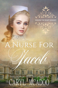 McAdoo, Caryl — A Nurse for Jacob