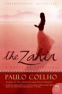  — The Zahir: A Novel of Obsession