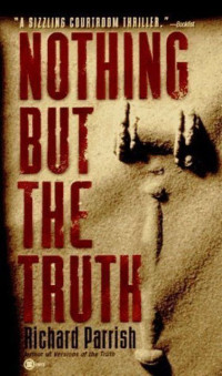 Richard Parrish — Nothing but the Truth