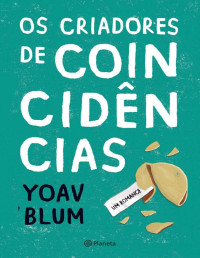 Yoav Blum — Os Criadores de Coincidências