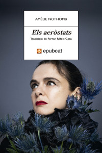 Amélie Nothomb — Els aeròstats