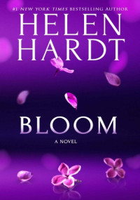 Helen Hardt — Bloom