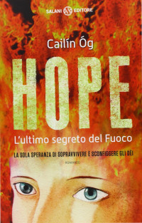 Cailin Og — Hope. L'ultimo segreto del fuoco