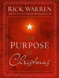 Rick Warren — The Purpose of Christmas