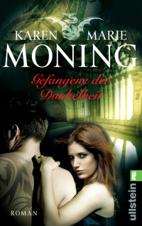 Moning, Karen Marie [Moning, Karen Marie] — Gefangene der Dunkelheit