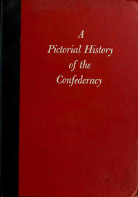 Lamont Buchanan — A Pictorial History of the Confederacy