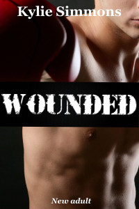 Kylie Simmons — Wounded: new adult