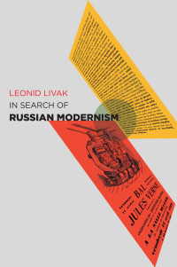 Leonid Livak — In Search of Russian Modernism