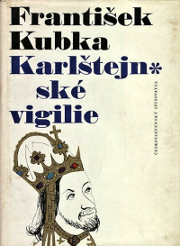 Kubka, Frantisek — Karlstejnske vigilie