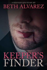 Beth Alvarez [Alvarez, Beth] — Keeper's Finder (Keeper's Kin Book 0)