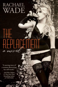 Rachael Wade — The Replacement