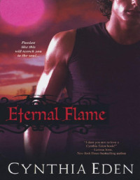Cynthia Eden — Eternal Flame