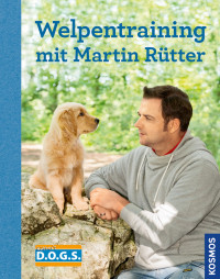 Rütter, Martin — Welpentraining