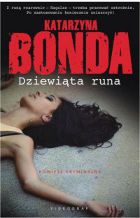 Katarzyna Bonda — Katarzyna Bonda - Hubert Meyer 01 - Dziewiąta runa