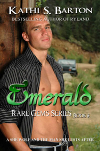 Kathi S. Barton [Barton, Kathi S.] — Emerald: Rare Gems Series - Billionaire Wolf Shapeshifter Romance