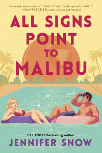 Jennifer Snow — All Signs Point to Malibu