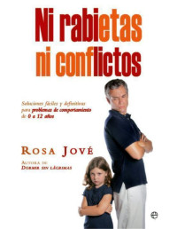 Rosa Jové [Jové, Rosa] — Ni rabietas, ni conflictos (Psicología y salud) (Spanish Edition)