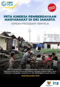 Tim Penyusun — Peta Kinerja Pemberdayaan Masyarakat di DKI Jakarta: Kiprah Program YBM PLN