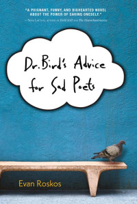 Evan Roskos — Dr. Bird's Advice for Sad Poets