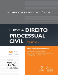 Humberto Theodoro Júnior — Curso de Direito Processual Civil – Volume II, 50ª edição