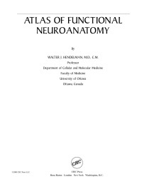 Hendelman, Walter J. — ATLAS OF FUNCTIONAL NEUROANATOMY
