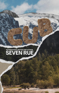 Seven Rue — Cub