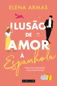 Elena Armas — Ilusão de amor à espanhola
