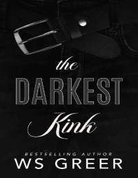 WS Greer — The Darkest Kink