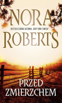 Nora Roberts — Przed zmierzchem