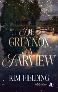 Kim Fielding — De Greynox à Farview