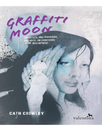 Cath Crowley — Graffiti Moon(Oficial)