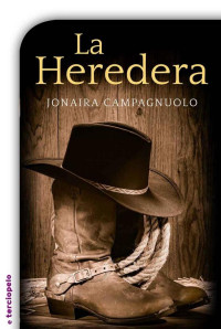 Joanira Campagnuolo — La heredera