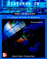Daniel Cohen Karen & Enrique Asín Lares — Sistemas de información para los negocios, 3ra Edición