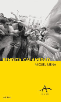 Miguel Mena — Bendita Calamidad